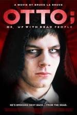 Watch Otto; or, Up with Dead People Freemovieswatch