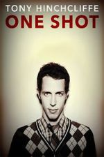 Watch Tony Hinchcliffe: One Shot (TV Special 2016) Freemovieswatch