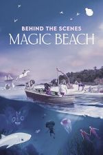 Watch Behind the Scenes - Magic Beach (Short 2025) Freemovieswatch