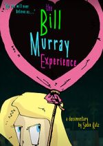 Watch The Bill Murray Experience Freemovieswatch