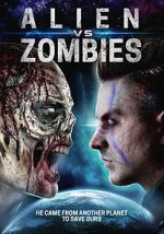 Watch Alien Vs. Zombies Freemovieswatch