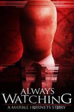 Watch Always Watching: A Marble Hornets Story Freemovieswatch
