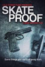 Watch Skate Proof Freemovieswatch