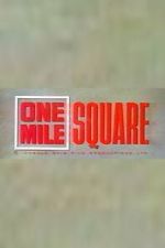 Watch One Mile Square Freemovieswatch