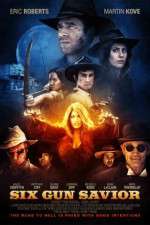 Watch Six Gun Savior Freemovieswatch