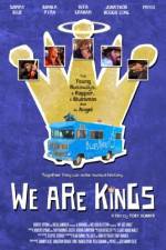 Watch We Are Kings Freemovieswatch