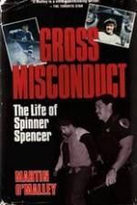 Watch Gross Misconduct The Life of Brian Spencer Freemovieswatch