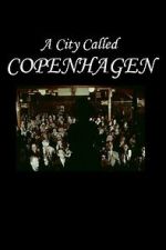 Watch A City Called Copenhagen Freemovieswatch