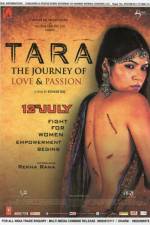 Watch Tara: The Journey of Love and Passion Freemovieswatch