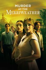 Watch Murder at the Merriweather Freemovieswatch