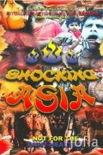 Watch The Amazing Shocking Asia Freemovieswatch