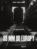 Watch 89 mm od Europy (Short 1993) Freemovieswatch