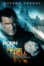 Watch Born to Raise Hell Freemovieswatch