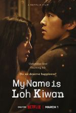 Watch My Name Is Loh Kiwan Freemovieswatch