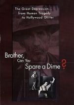 Watch Brother Can You Spare a Dime Freemovieswatch