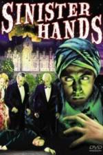 Watch Sinister Hands Freemovieswatch