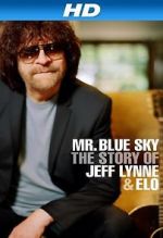 Watch Mr Blue Sky: The Story of Jeff Lynne & ELO Freemovieswatch