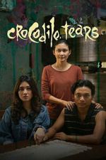Watch Crocodile Tears Freemovieswatch