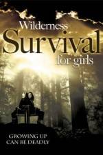 Watch Wilderness Survival for Girls Freemovieswatch
