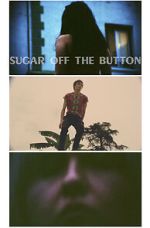 Watch Sugar Off The Button (Short 2019) Freemovieswatch