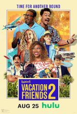 Watch Vacation Friends 2 Freemovieswatch