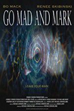 Watch Go Mad and Mark Freemovieswatch