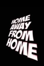 Watch Home Away from Home Freemovieswatch
