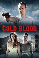 Watch Cold Blood Freemovieswatch