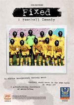 Watch Fixed: A Football Comedy Freemovieswatch