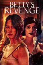Watch Betty\'s Revenge Freemovieswatch