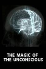 Watch The Magic of the Unconscious Freemovieswatch