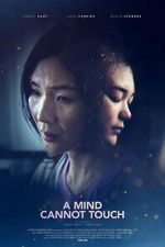 Watch A Mind Cannot Touch Freemovieswatch