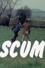 Watch Scum Freemovieswatch