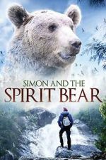 Watch Simon and the Spirit Bear Freemovieswatch