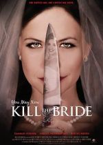 Watch You May Now Kill the Bride Freemovieswatch