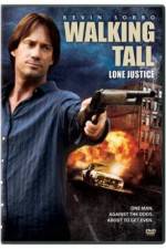 Watch Walking Tall: Lone Justice Freemovieswatch