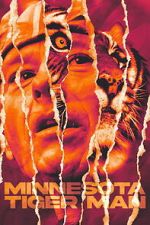 Watch Minnesota Tiger Man Freemovieswatch