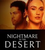 Watch Nightmare in the Desert Freemovieswatch