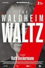 Watch The Waldheim Waltz Freemovieswatch