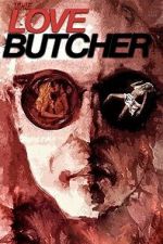 Watch The Love Butcher Freemovieswatch
