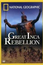 Watch National Geographic: The Great Inca Rebellion Freemovieswatch