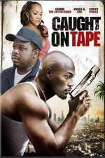 Watch Caught on Tape Freemovieswatch