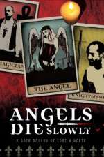 Watch Angels Die Slowly Freemovieswatch