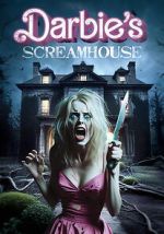 Watch Darbie\'s Scream House Freemovieswatch