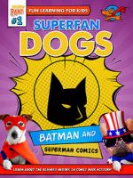 Watch Superfan Dogs: Batman and Superman Comics Freemovieswatch