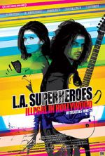 Watch L.A. Superheroes Freemovieswatch