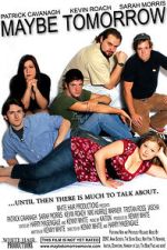Watch Maybe Tomorrow Freemovieswatch