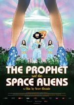 Watch The Prophet and the Space Aliens Freemovieswatch