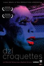 Watch Dzi Croquettes Freemovieswatch