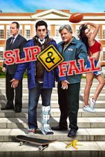Watch Slip and Fall Freemovieswatch
